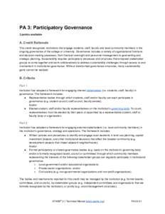 PA 3: Participatory Governance  3 points available  A. Credit Rationale  This credit recognizes institutions that engage students, staff, faculty and local community members in the  ongoing gove