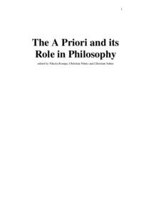 1  The A Priori and its Role in Philosophy edited by Nikola Kompa, Christian Nimtz and Christian Suhm