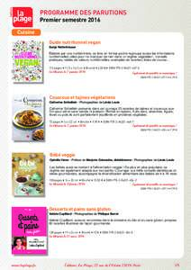 PROGRAMME DES PARUTIONS Premier semestre 2016 Cuisine Guide nutritionnel vegan Sonja Reifenhäuser