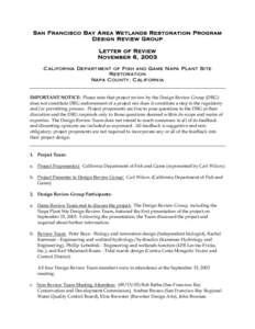 San Francisco Bay Area Wetlands Restoration Program Design Review Group Letter of Review November 6, 2003 California Department of Fish and Game Napa Plant Site Restoration