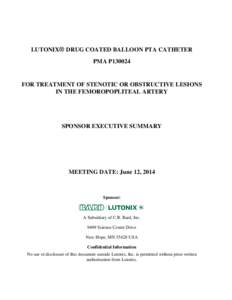 LUTONIX® DRUG COATED BALLOON PTA CATHETER PMA P130024 FOR TREATMENT OF STENOTIC OR OBSTRUCTIVE LESIONS IN THE FEMOROPOPLITEAL ARTERY