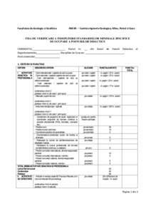 Facultatea de Geologie si Geofizica  ANEXA – Comisia Inginerie Geologica, Mine, Petrol si Gaze FISA DE VERIFICARE A INDEPLINIRII STANDARDELOR MINIMALE SPECIFICE DE OCUPARE A POSTURILOR DIDACTICE