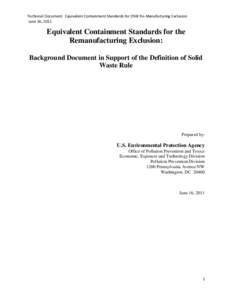 Equivalent Containment Standards for the Remanufacturing Exclusion: Background Document in Support of the Definition of Solid Waste Rule