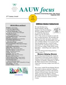 AAUW focus 21st Century Award[removed]Officers and Board President—Diane Regan Co-VPs for Programming—