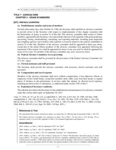 7 USC 87j NB: This unofficial compilation of the U.S. Code is current as of Jan. 4, 2012 (see http://www.law.cornell.edu/uscode/uscprint.html). TITLE 7 - AGRICULTURE CHAPTER 3 - GRAIN STANDARDS § 87j. Advisory committee