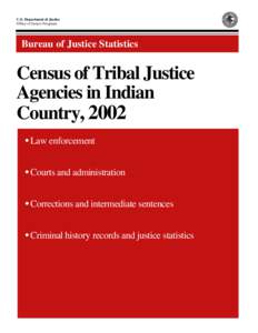 Census of Tribal Justice Agecies in Indian Country, 2002