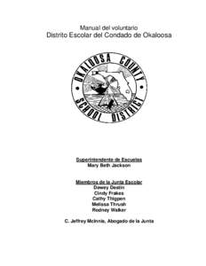 Manual del voluntario  Distrito Escolar del Condado de Okaloosa Superintendente de Escuelas Mary Beth Jackson