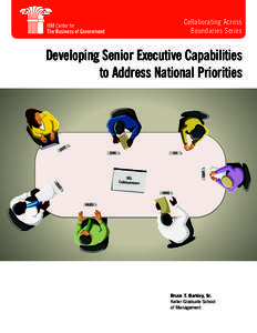 Collaborating Across Boundaries Series Developing Senior Executive Capabilities to Address National Priorities