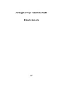 Stratégia rozvoja cestovného ruchu Dolného Záhoria 2007  Stratégia rozvoja cestovného ruchu Dolného Záhoria