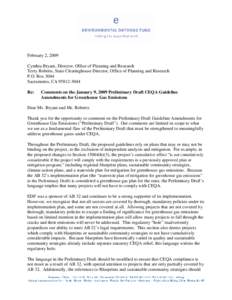 February 2, 2009 Cynthia Bryant, Director, Office of Planning and Research Terry Roberts, State Clearinghouse Director, Office of Planning and Research P.O. Box 3044 Sacramento, CA[removed]Re: