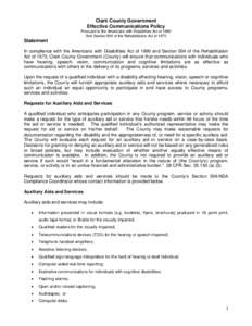 Clark County Government Effective Communications Policy Pursuant to the Americans with Disabilities Act of 1990 And Section 504 of the Rehabilitation Act of[removed]Statement