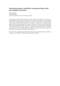 Maximising graduate capabilities: Linking knowledge, skills, and workplace experiences TARA NEWMAN DAVID DOWLING University of Southern Queensland, Toowoomba, Australia