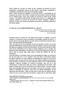 Señor Alcalde do Concello de Castro de Rei, membros da Directiva da AELG, benqueridos e benqueridas persoas da miña longa e larga familia, compañeiras e compañeiros deste fermoso oficio da escrita, amigas e amigos...