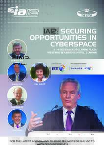 IA12: SECURING OPPORTUNITIES IN CYBERSPACE 3 – 4 DECEMBER 2012, PARK PLAZA WESTMINSTER BRIDGE HOTEL, LONDON