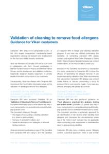 FOOD SAFETY I N F O R M AT I O N Validation of cleaning to remove food allergens Guidance for Vikan customers Campden BRI (http://www.campdenbri.co.uk/) is