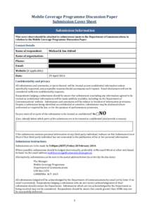 Mobile Coverage Programme Discussion Paper Submission Cover Sheet Submission Information This cover sheet should be attached to submissions made to the Department of Communications in relation to the Mobile Coverage Prog