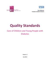 West Midlands Paediatric Diabetes Network Quality Standards Care of Children and Young People with Diabetes