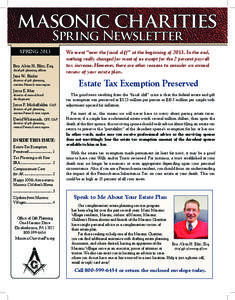 masonic charities Spring Newsletter SPRING 2013 Bro. Alvin H. Blitz, Esq. chief gift planning officer