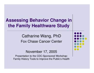 Assessing Behavior Change in the Family Healthware Study