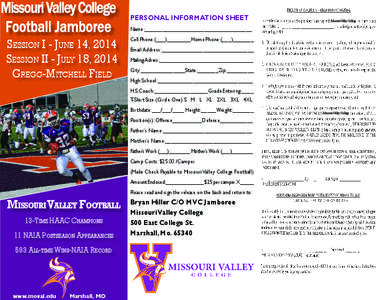 Missouri Valley College Football Jamboree Session I - June 14, 2014 Session II - July 18, 2014 Gregg-Mitchell Field