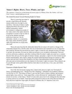 Nature’s Rights: Rivers, Trees, Whales, and Apes This summary is based on a forthcoming discussion paper by Whitney Hoot, Roz Palmer, and Arati Patel. Contact: [removed]. The Global Movement Toward Obtaini