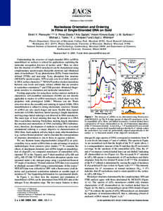 Published on Web[removed]Nucleobase Orientation and Ordering in Films of Single-Stranded DNA on Gold Dmitri Y. Petrovykh,*,†,‡ V. Pe´ rez-Dieste,§ Aric Opdahl,| Hiromi Kimura-Suda,| J. M. Sullivan,‡,⊥ Micha