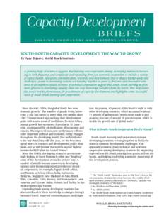 International economics / Japan International Cooperation Agency / United Nations Development Programme / South-South cooperation / World Bank Institute / Association of Southeast Asian Nations / Capacity building / World Bank / Millennium Development Goals / Development / United Nations / Economics