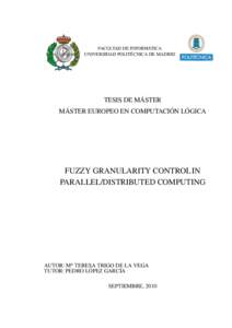 FACULTAD DE INFORMÁTICA UNIVERSIDAD POLITÉCNICA DE MADRID TESIS DE MÁSTER MÁSTER EUROPEO EN COMPUTACIÓN LÓGICA