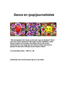 Dance en (pop)journalistiek  “Wie had gedacht dat house na tien jaar nog zou bestaan? Het is