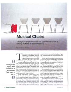 Musical Chairs The fight to maintain control of a distressed asset is torcing PE firms to think creatively 