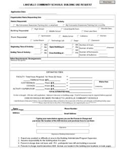 Print Form  LAKEVILLE COMMUNITY SCHOOLS BUILDING USE REQUEST Application Date: Organization Name Requesting Use: Date(s) Requested: