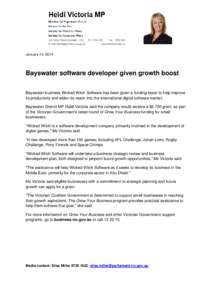 January 14, 2014  Bayswater software developer given growth boost Bayswater business Wicked Witch Software has been given a funding boost to help improve its productivity and widen its reach into the international digita