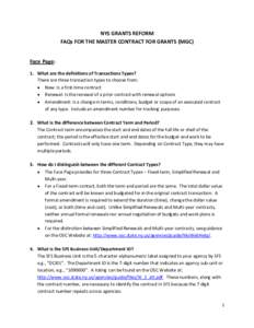 NYS GRANTS REFORM FAQs FOR THE MASTER CONTRACT FOR GRANTS (MGC) Face Page: 1. What are the definitions of Transactions Types? There are three transaction types to choose from:  New: Is a first-time contract