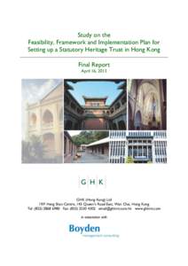 Antiquities Advisory Board / Antiquities and Monuments Office / Antiquities and Monuments Ordinance / Ho Tung Gardens / English Heritage / Declared monuments of Hong Kong / Revitalising Historic Buildings Through Partnership Scheme / Cultural heritage / Urban Renewal Authority / Conservation in Hong Kong / Hong Kong / Heritage conservation in Hong Kong