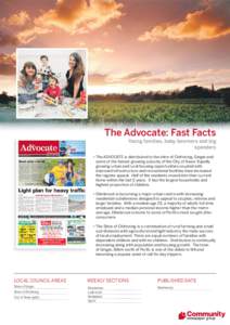 The Advocate: Fast Facts Young families, baby boomers and big spenders • The ADVOCATE is distributed to the shire of Chittering, Gingin and some of the fastest growing suburbs of the City of Swan. Rapidly growing urban