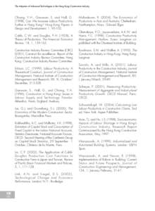 The Adoption of Advanced Technologies in the Hong Kong Construction Industry  Chiang, Y.H., Ganesan, S. and Hall, G), Can We Increase Labour Productivity Further in Hong Kong? Hong Kong Papers in Design and Develo