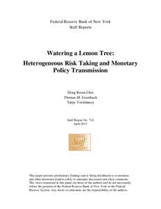 Monetary policy / Financial markets / United States housing bubble / Credit channel / Liquidity trap / Liquidity risk / Financial crisis / Market liquidity / Late-2000s financial crisis / Economics / Macroeconomics / Economic bubbles