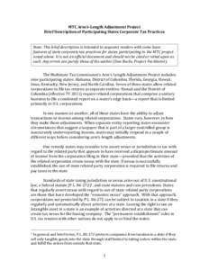 MTC	
  Arm’s-­‐Length	
  Adjustment	
  Project	
   Brief	
  Description	
  of	
  Participating	
  States	
  Corporate	
  Tax	
  Practices	
   	
   Note:	
  This	
  brief	
  description	
  is	
  int