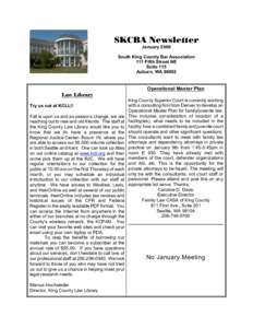 SKCBA Newsletter January 2006 South King County Bar Association 111 Fifth Street NE Suite 115 Auburn, WA 98002