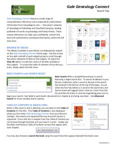 Gale Genealogy Connect Search Tips Gale Genealogy Connect features a wide range of comprehensive references and is powered by authoritative information from Genealogical.com — the parent company of Genealogical Publish