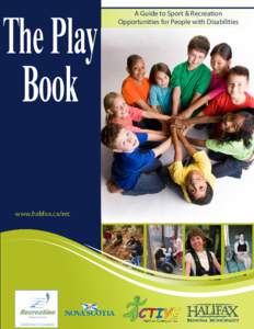 The Play Book A Guide to Sport & Recreation Opportunities for People with Disabilities