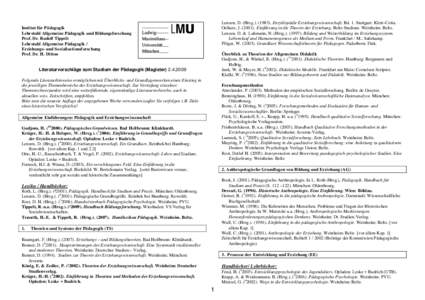 Lenzen, D. (HrsgEnzyklopädie Erziehungswissenschaft, Bd. 1. Stuttgart: Klett–Cotta. Oelkers, JEinführung in die Theorie der Erziehung. Beltz Studium. Weinheim: Beltz. Lenzen, D. & Luhmann, N. (H