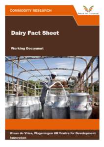 Dairy Fact Sheet Working Document Klaas de Vries, Wageningen UR Centre for Development Innovation