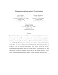 Disaggregating International Organizations Erik Gartzke Political Science University California San Diego La Jolla, CA [removed]