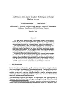 Distributed Disk-based Solution Techniques for Large Markov Models William Knottenbelt  Peter Harrison