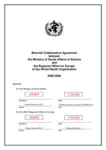 Biennial Collaborative Agreement between the Ministry of Social Affairs of Estonia and the Regional Office for Europe of the World Health Organization