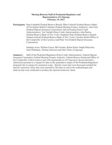 Meeting Between Staff of Prudential Regulators and Representatives of Citigroup February 10,2012 Participants: Sean Campbell (Federal Reserve Board), Mike Coldwell (Federal Reserve Bank of Cleveland), Robert Collender (F