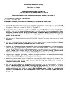 International Competitive Bidding REPUBLIC OF KENYA MINISTRY OF WATER AND IRRIGATION LAKE VICTORIA SOUTH WATER SERVICES BOARD Lake Victoria Water Supply and Sanitation Program, Phase II (LVWATSAN II) Financing Agreement 