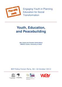 Engaging Youth in Planning Education for Social Transformation Youth, Education, and Peacebuilding