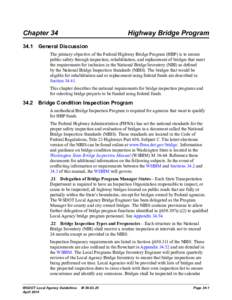 Chapter 34	  Highway Bridge Program 34.1  General Discussion The primary objective of the Federal Highway Bridge Program (HBP) is to ensure